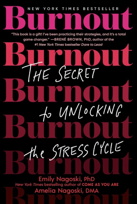 Burnout by Emily & Amelia Nagoski