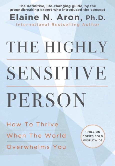 The Highly Sensitive Person by Elaine N. Aron